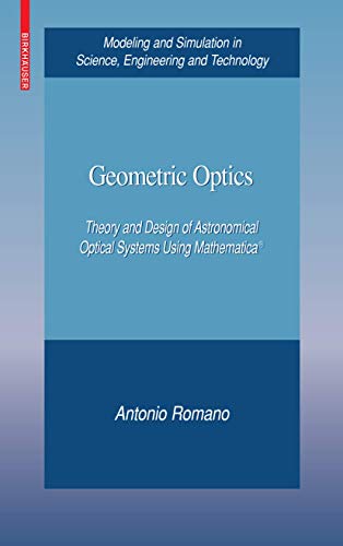 Beispielbild fr Geometric Optics Theory and Design of Astronomical Optical Systems Using Mathematica zum Verkauf von Buchpark