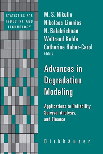 Stock image for Advances in Degradation Modeling: Applications to Reliability, Survival Analysis, and Finance (Statistics for Industry and Technology) for sale by Lucky's Textbooks