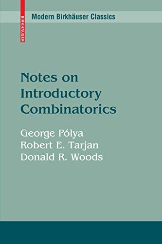 9780817649524: Notes on Introductory Combinatorics (Modern Birkhuser Classics)