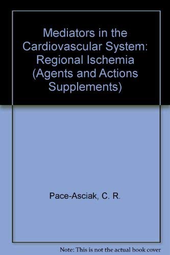 Imagen de archivo de Mediators in the Cardiovascular System: Regional Ischemia (Agents and Actions Supplements) a la venta por Bookmonger.Ltd