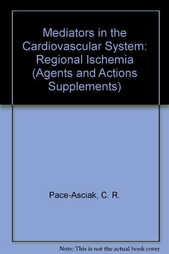 9780817651305: Mediators in the Cardiovascular System: Regional Ischemia (Agents & Actions Supplements)