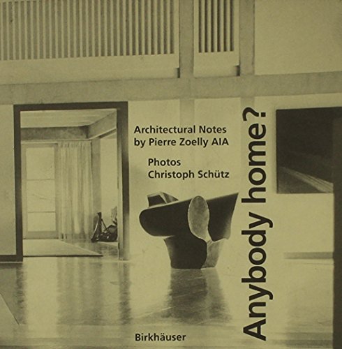 Imagen de archivo de Anybody Home?: Architectural Notes. a la venta por Powell's Bookstores Chicago, ABAA