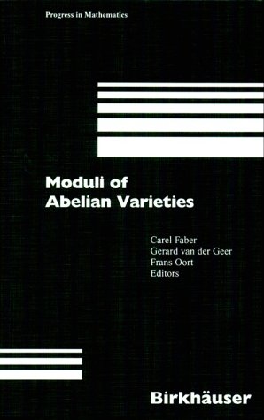 9780817665173: Moduli of Abelian Varieties (Progress in Mathematics)