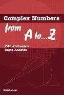9780817670658: Complex Numbers from A to ...Z
