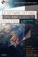 9780817670993: A Software-Defined GPS and Galileo Receiver