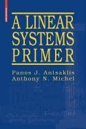 9780817671143: A Linear Systems Primer