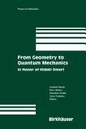 9780817671327: From Geometry to Quantum Mechanics