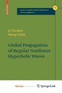 9780817671686: Global Propagation of Regular Nonlinear Hyperbolic Waves