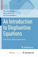 9780817672034: An Introduction to Diophantine Equations: A Problem-Based Approach