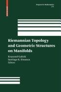 9780817672348: Riemannian Topology and Geometric Structures on Manifolds