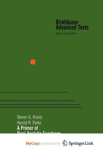 9780817681357: A Primer of Real Analytic Functions