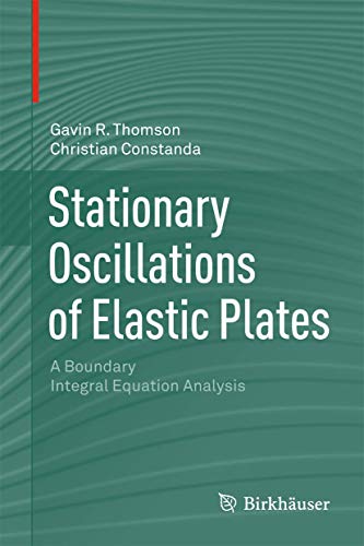 9780817682408: Stationary Oscillations of Elastic Plates: A Boundary Integral Equation Analysis