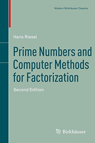 9780817682972: Prime Numbers and Computer Methods for Factorization (Modern Birkhuser Classics)