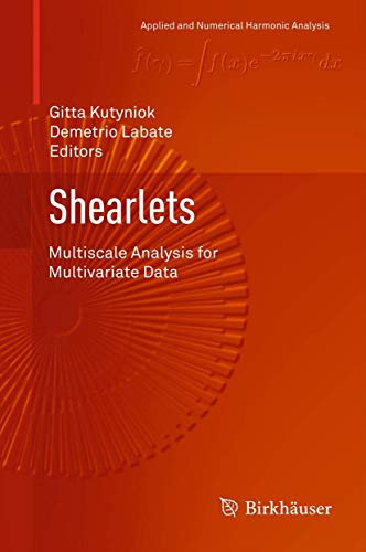 9780817683153: Shearlets: Multiscale Analysis for Multivariate Data (Applied and Numerical Harmonic Analysis)
