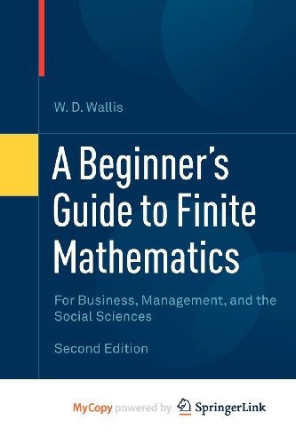 9780817683207: A Beginner's Guide to Finite Mathematics: For Business, Management, and the Social Sciences