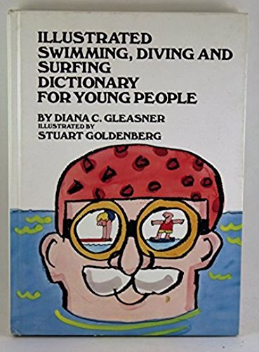 Beispielbild fr Illustrated Swimming, Diving, and Surfing Dictionary for Young People zum Verkauf von Better World Books