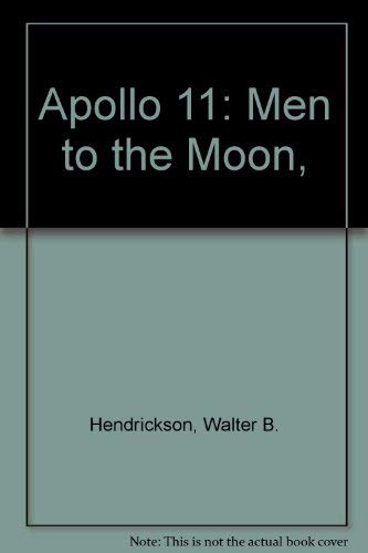 Imagen de archivo de Apollo 11: Men to the Moon, a la venta por ThriftBooks-Atlanta