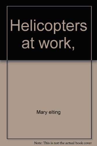 Stock image for Helicopters at Work for sale by UHR Books