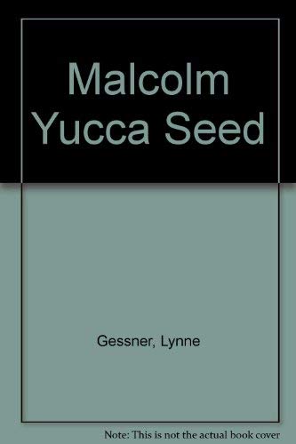 Stock image for Malcolm Yucca Seed for sale by Irish Booksellers