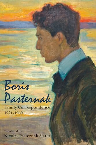 Beispielbild fr Boris Pasternak: Family Correspondence, 1921-1960 zum Verkauf von ThriftBooks-Dallas