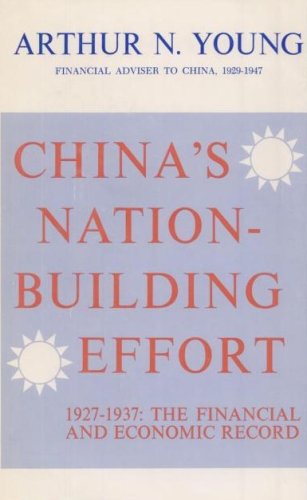 Beispielbild fr China's Nation-Building Effort, 1927-1937 : The Financial and Economic Record zum Verkauf von Better World Books