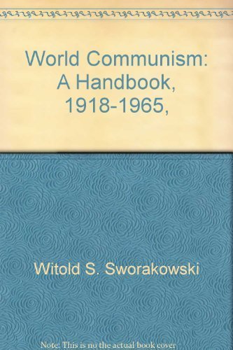 Imagen de archivo de World Communism: A Handbook, 1918-1965, a la venta por SecondSale