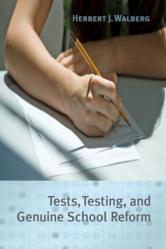 Imagen de archivo de Tests, Testing, and Genuine School Reform (Hoover Institution Press Publication) (Volume 610) a la venta por HPB Inc.