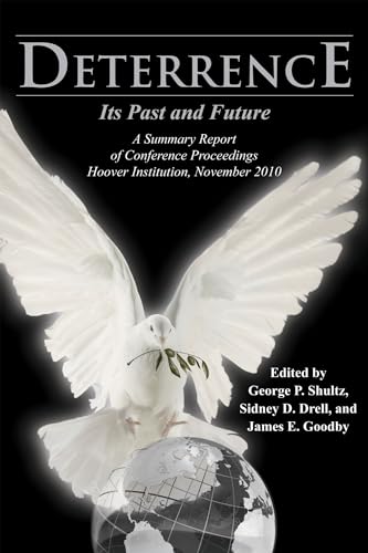Stock image for Deterrence: Its Past and Future?A Summary Report of Conference Proceedings, Hoover Institution, November 2010 (Volume 614) (Hoover Institution Press Publication) for sale by Wonder Book