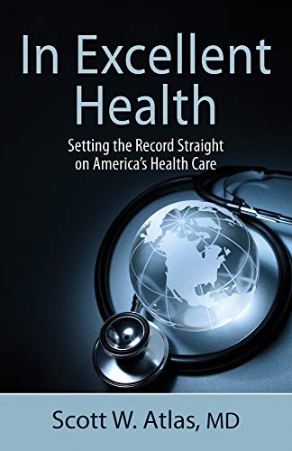 9780817914455: In Excellent Health: Setting the Record Straight on America's Health Care (Hoover Institution Press Publication)