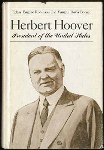 Beispielbild fr Herbert Hoover : President of the United States zum Verkauf von Better World Books