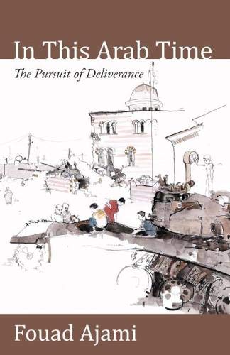 9780817914943: In This Arab Time: The Pursuit of Deliverance