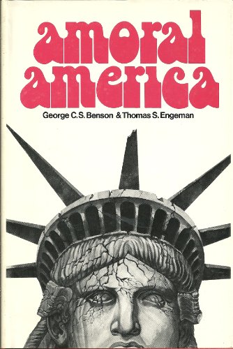 Imagen de archivo de Amoral America (Hoover Institution publications ; 150) a la venta por the good news resource