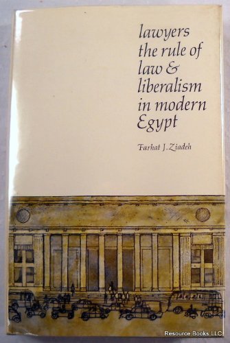 Beispielbild fr Lawyers, the Rule of Law and Liberalism in Modern Egypt zum Verkauf von Better World Books