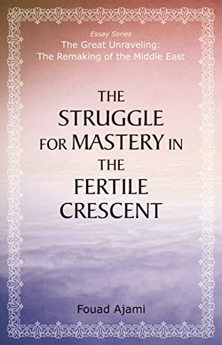 Stock image for The Struggle for Mastery in the Fertile Crescent for sale by ThriftBooks-Dallas