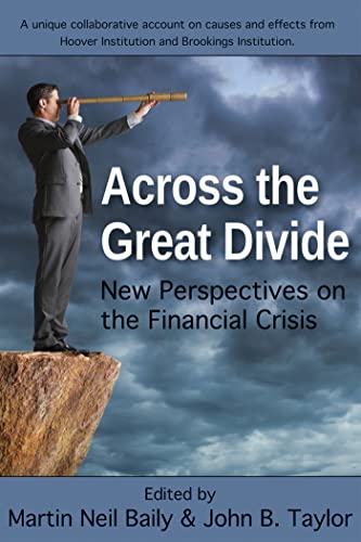 Imagen de archivo de Across the Great Divide: New Perspectives on the Financial Crisis a la venta por More Than Words