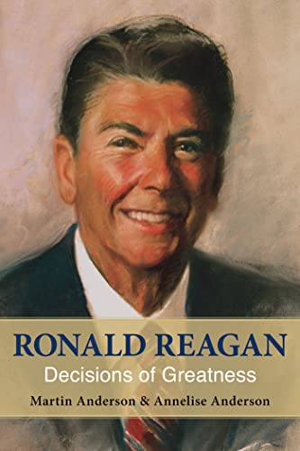 Stock image for Ronald Reagan: Decisions of Greatness for sale by SecondSale