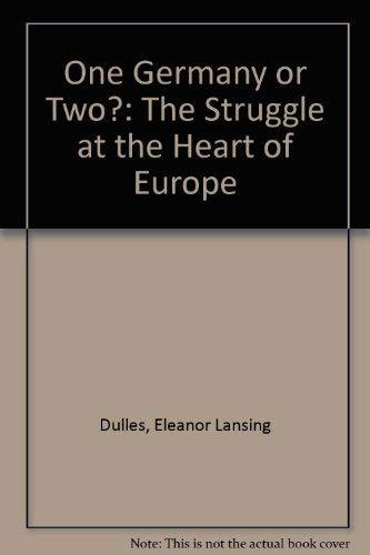 Stock image for One Germany or Two: The Struggle at the Heart of Europe (Hoover Institution publications, 86) for sale by Wonder Book