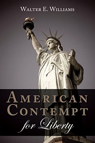 Imagen de archivo de American Contempt for Liberty (Hoover Institution Press Publication) a la venta por Jenson Books Inc