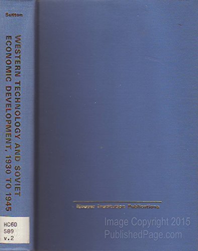 Western Technology and Soviet Economic Development: 1930â€“1945 (Hoover Institution Press Publication) (9780817919016) by Sutton, Antony C.