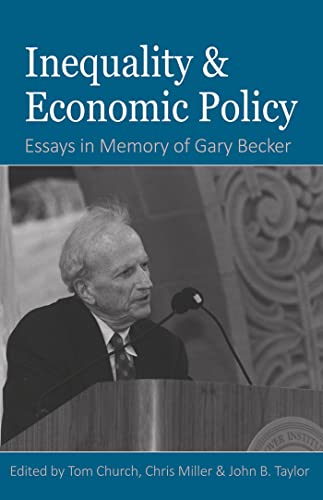 Beispielbild fr Inequality and Economic Policy: Essays in Honor of Gary Becker zum Verkauf von ThriftBooks-Dallas