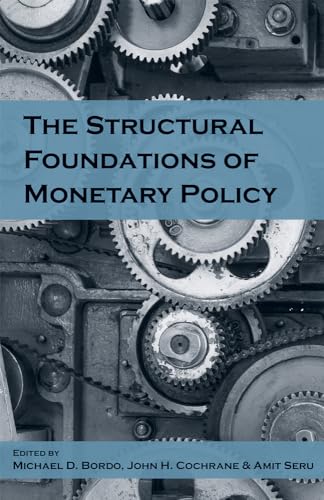 Imagen de archivo de The Structural Foundations of Monetary Policy a la venta por Kennys Bookshop and Art Galleries Ltd.