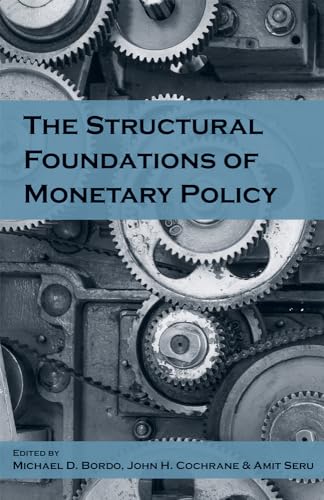 Stock image for The Structural Foundations of Monetary Policy for sale by Pegasus Books