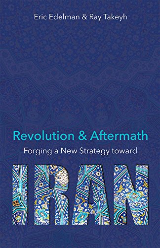 Stock image for Revolution and Aftermath: Forging a New Strategy toward Iran (689) for sale by St Vincent de Paul of Lane County