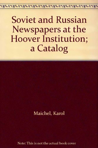 9780817922412: Soviet and Russian Newspapers at the Hoover Institution: A Catalogue