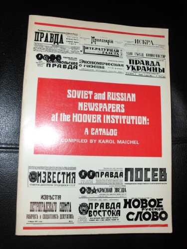 9780817922429: Soviet and Russian Newspapers at the Hoover Institution: A Catalogue