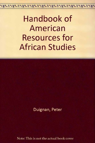 Beispielbild fr Handbook of American Resources for African Studies zum Verkauf von Better World Books
