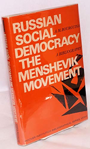 Beispielbild fr Russian Social Democracy: The Menshevik Movement; A Bibliography (Hoover Institution Bibliographical Series: XXXVI) zum Verkauf von Alplaus Books