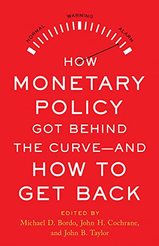 Stock image for How Monetary Policy Got Behind the Curve-and How to Get Back for sale by Lakeside Books