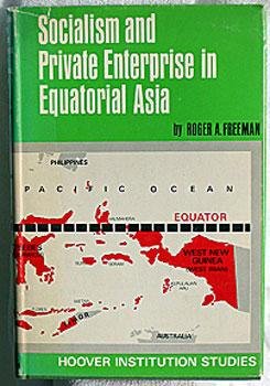 Imagen de archivo de Socialism and Private Enterprise in Equatorial Asia a la venta por Better World Books: West