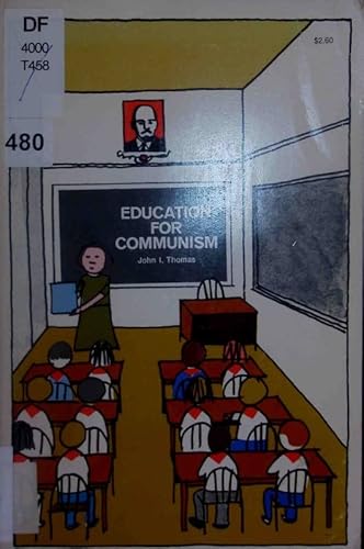 Beispielbild fr Education for Communism: School and State in the People's Republic of Albania zum Verkauf von Liberty Book Shop